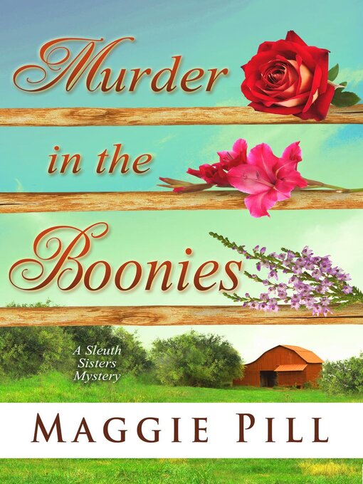 Title details for Murder in the Boonies by Maggie Pill - Available